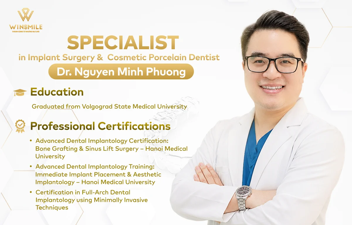 Dr. Nguyen Minh Phuong - Specialist in Implant Surgery & Cosmetic Porcelain Dentist
